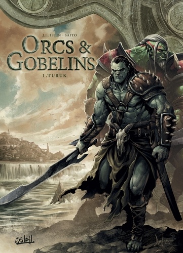 Orcs et Gobelins T01. Turuk