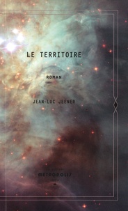 Jean-Luc Jeener - Le Territoire.
