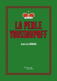 Jean-Luc Komada - La perle Youssoupoff.