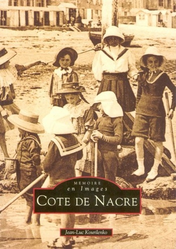 Jean-Luc Kourilenko - Côte de Nacre - Tome 1.