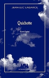Jean-Luc Lagarce - Quichotte.