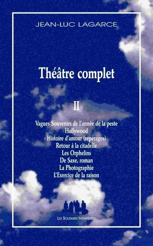 Jean-Luc Lagarce - Théâtre complet - Tome 2.