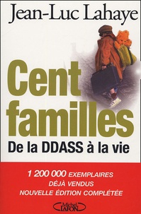 Jean-Luc Lahaye - Cent familles - De la DDASS à la vie.