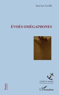 Jean-Luc Lavrille - Evoés omégaphones.