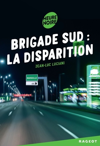 Jean-Luc Luciani - Brigade sud  : La disparition.