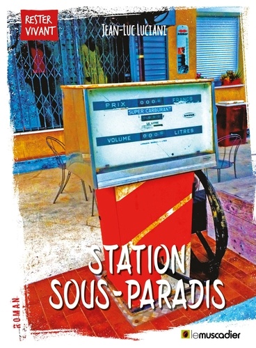 Jean-Luc Luciani - Station sous-paradis.