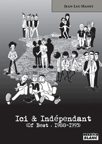 Jean-Luc Manet - Ici & Indépendant - Of Best : 1988-1993.