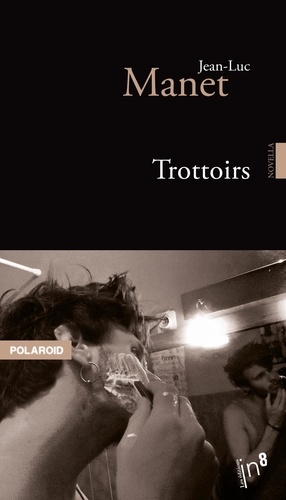 Jean-Luc Manet - Trottoirs.