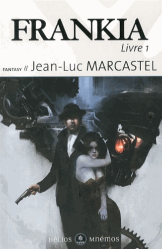 Jean-Luc Marcastel - Frankia Tome 1 : .