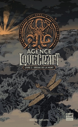 Jean-Luc Marcastel - L'Agence Lovecraft Tome 2 : Déesse de la mort.