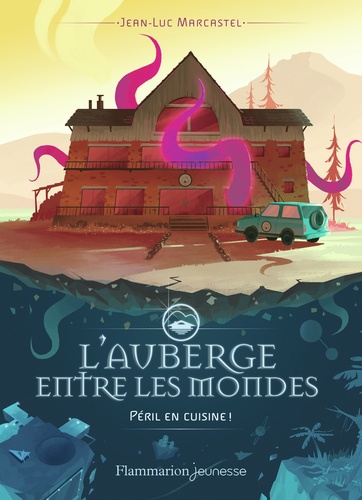 L'auberge entre les mondes Tome 1 Péril en cuisine ! - Occasion