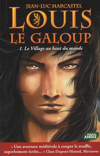 Louis le Galoup Tome 1 Le Village au bout du monde