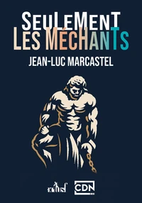 Seulement les méchants