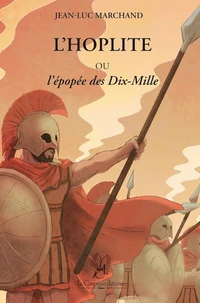L'hoplite ou l'épopée des Dix-Mille