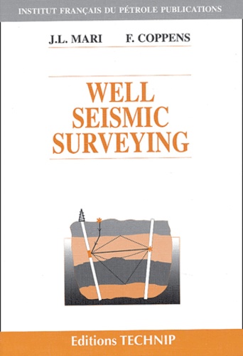 Jean-Luc Mari et Françoise Coppens - Well Seismic Surveying. 1 Cédérom
