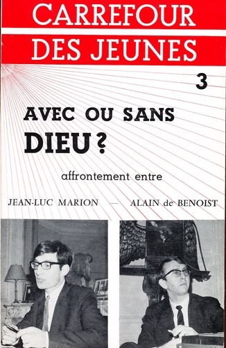 Jean-Luc Marion et Alain de Benoist - Avec ou sans Dieu ?.