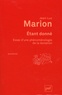 Jean-Luc Marion - Etant donné - Essai d'une phénoménologie de la donation.