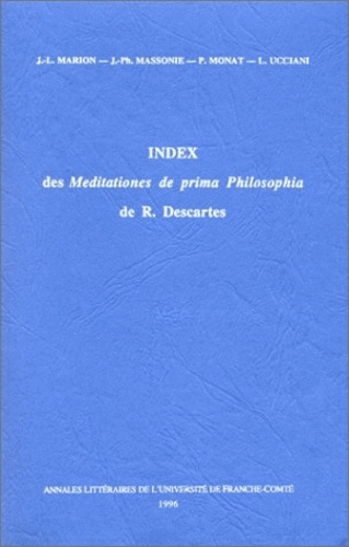 Jean-Luc Marion - Index des meditationes de prima philosophia de René Descartes.