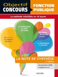 Jean-Marc Maillot et Jean-Luc Maron - Objectif Concours - Réussir La Note De Synthèse - Catégories A et B.