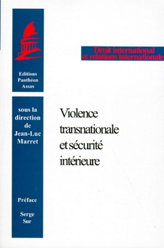 Jean-Luc Marret - Violence transnationale et sécurité intérieure - [colloque, 28 mars 1998.