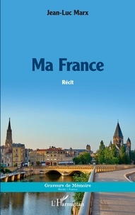 Jean-Luc Marx - Ma France.