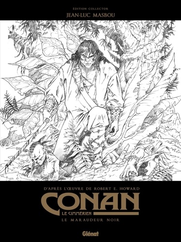 Conan le Cimmérien  Le Maraudeur noir -  -  Edition spéciale en noir & blanc