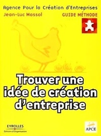 Jean-Luc Massol - Trouver une idée de création d'entreprise.