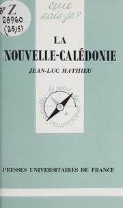 Jean-Luc Mathieu - La Nouvelle-Calédonie.