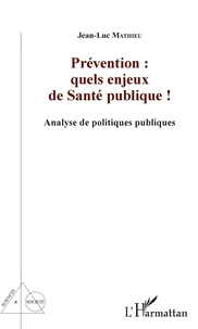 Prévention : quels enjeux de santé publique !