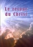 Jean-Luc Matthieu - Le retour du Christ et la libération des âmes.