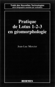 Jean-Luc Mercier - Pratique de Lotus 1-2-3 en géomorphologie.