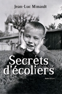 Jean-Luc Mimault - Secrets d'écoliers.