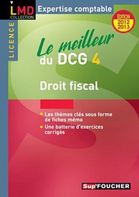 Jean-Luc Mondon et Jean-Yves Jomard - Le meilleur du DCG 4 - Droit fiscal.