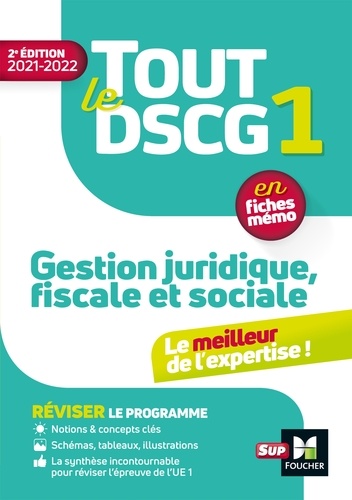 Jean-Luc Mondon et Jean-Yves Jomard - Tout le DSCG 1 - Gestion juridique fiscale et sociale - 2e édition - Révision et entraînement.