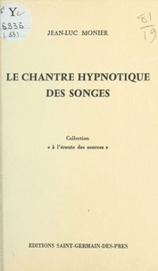 Le chantre hypnotique des songes