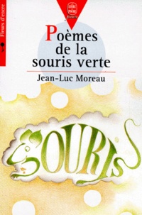 Jean-Luc Moreau - Poèmes de la souris verte.