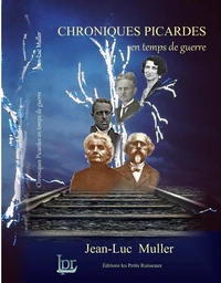Chroniques picardes en temps de guerre