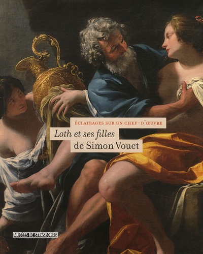 Jean-Luc Nancy et Dominique Jacquot - Loth et ses filles de Simon Vouet.