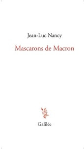 Jean-Luc Nancy - Mascarons de Macron.