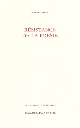 Jean-Luc Nancy - Résistance de la poésie.