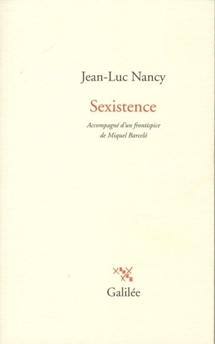 Jean-Luc Nancy - Sexistence.