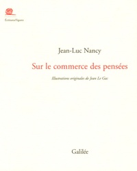 Jean-Luc Nancy - Sur le commerce des pensées - Du livre et de la librairie.