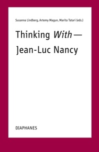 Jean-Luc Nancy - Thinking With – Jean-Luc Nancy.
