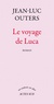 Jean-Luc Outers - Le voyage de Luca.
