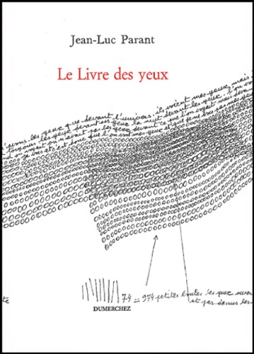 Jean-Luc Parant - Le livre des yeux.