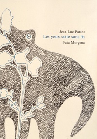 Jean-Luc Parant - Les yeux suite sans fin.
