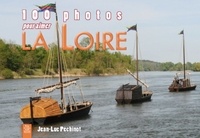 Jean-Luc Péchinot - 100 photos pour aimer la Loire.