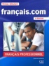 Jean-Luc Penfornis - Français.com Niveau débutant - Méthode de français professionnel et des affaires. 1 DVD