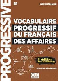 Jean-Luc Penfornis - Vocabulaire progressif du français des affaires intermédiaire B1. 1 CD audio