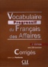 Jean-Luc Penfornis - Vocabulaire progressif du français des affaires - Corrigés.